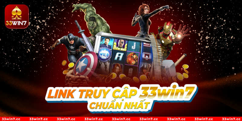 Truy cập link chuẩn 33Win7 nhất