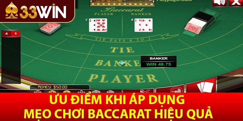 Ưu điểm khi áp dụng mẹo chơi baccarat hiệu quả