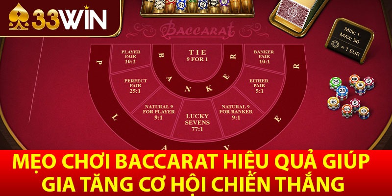 Mẹo chơi Baccarat hiệu quả giúp gia tăng cơ hội chiến thắng