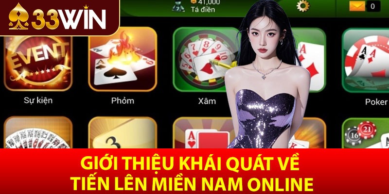 Giới thiệu khái quát về tiến lên miền nam online